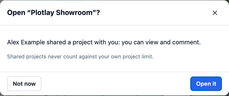 The question after signing in with an invite: Alex Example shared a project with you, you can view and comment, with Not now and Open it.