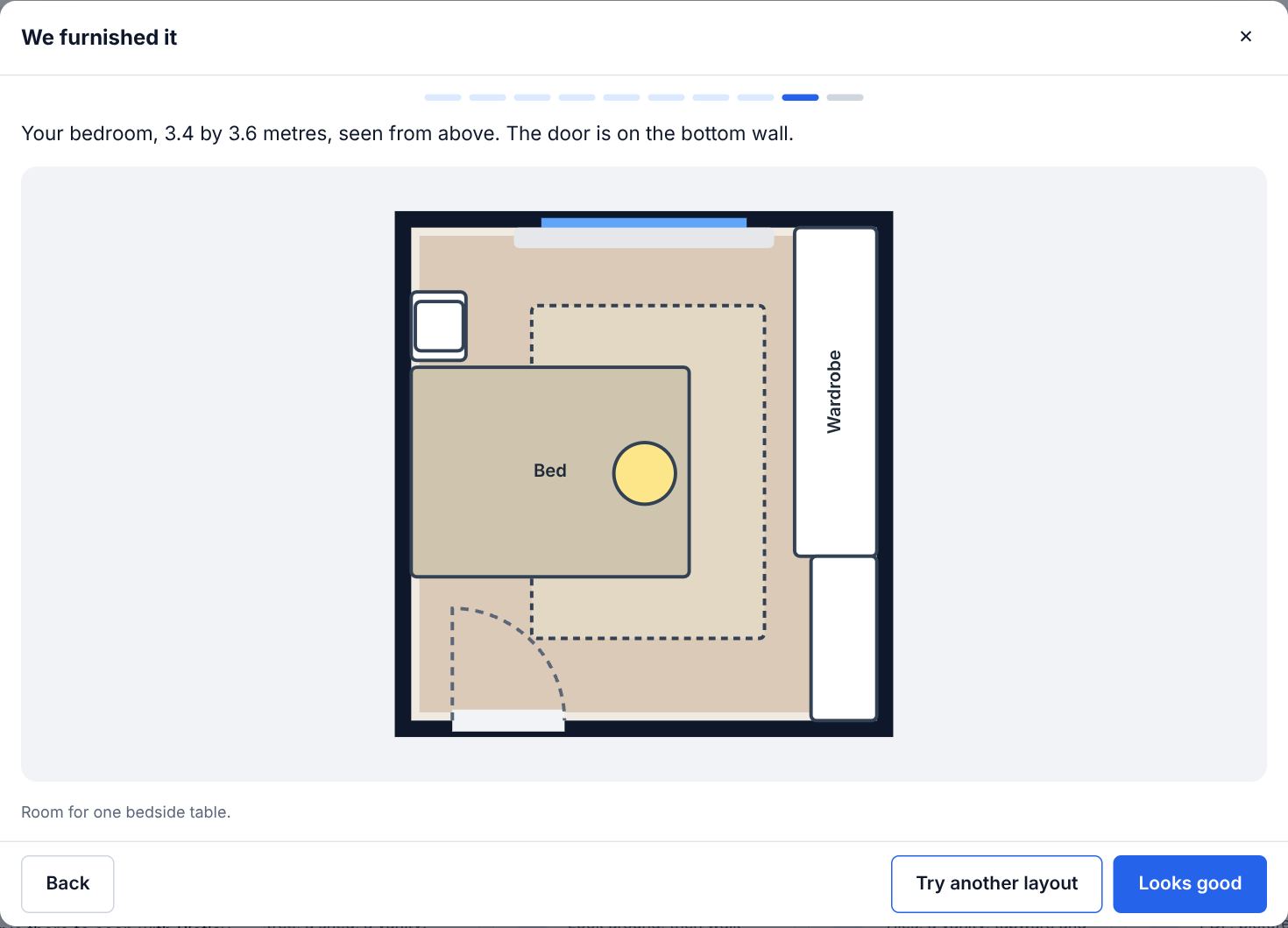 Quick start’s We furnished it step for a bedroom: the room from above with the bed and a bedside table, a rug, the wardrobe and the door’s swing, and Try another layout and Looks good below.