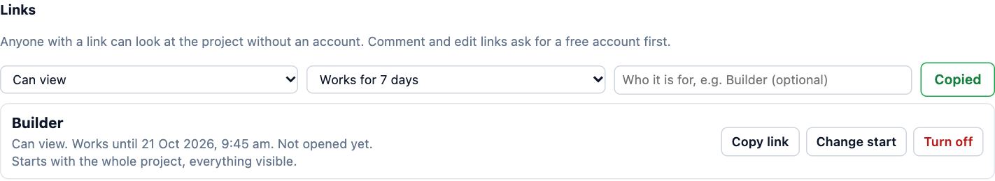 The Share dialog: under Links, a view link labelled Builder that works for 7 days, with Copy link, Change start and Turn off.