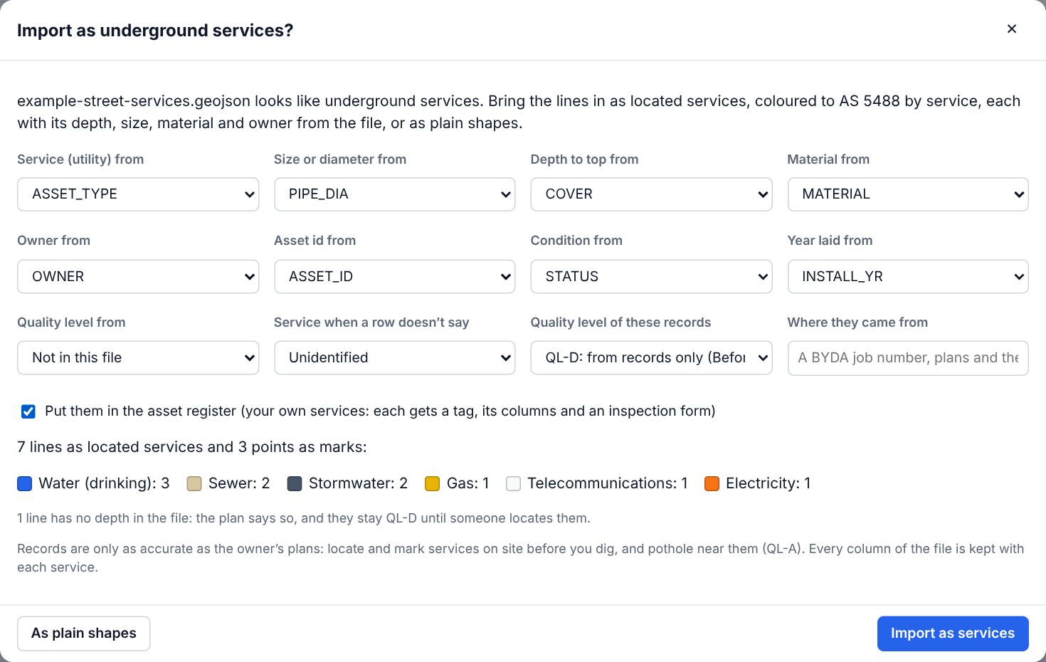 Import as underground services? The file’s columns read as the service, size, depth, material, owner, asset id, condition and year, the quality level of the records, Put them in the asset register, and the services it will bring in by colour.
